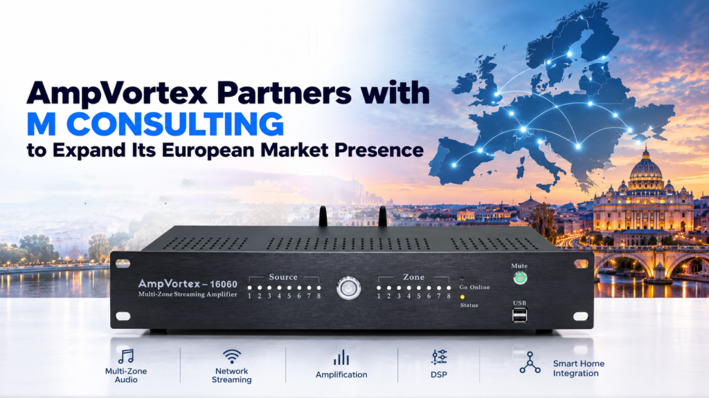 AmpVortex Partners with M CONSULTING to Expand Its European Market Presence
