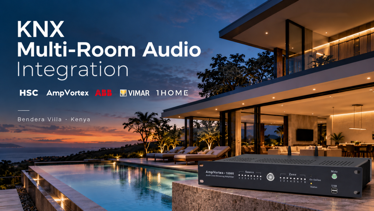 Case Study: HSC Systems Integrates AmpVortex Audio with ABB, Vimar and 1Home through KNX